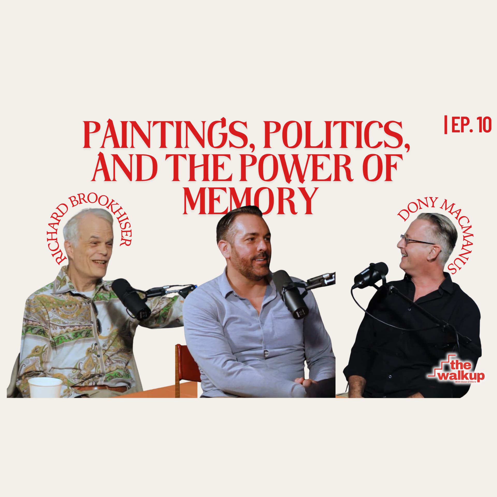 Paintings, Politics, and the Power of Memory (Richard Brookhiser & Dony MacManus) | Ep. 10