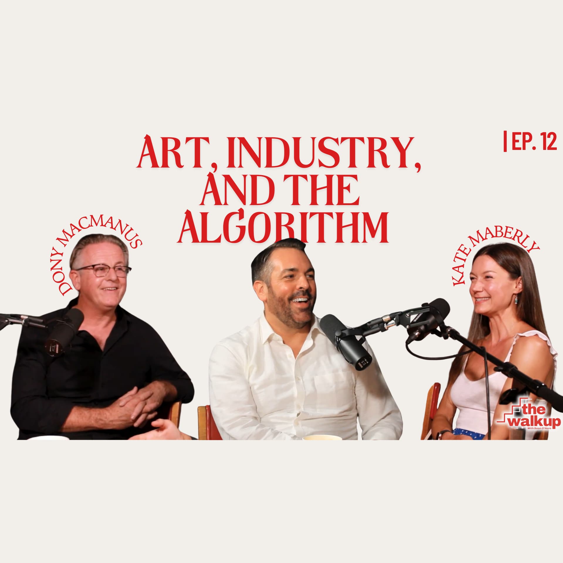 Art, Industry, and the Algorithm (Kate Maberly & Dony MacManus) | Ep. 12