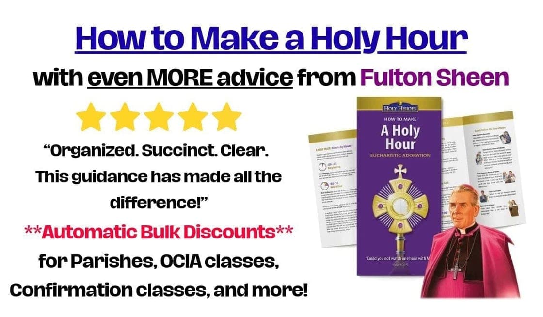 HOW TO MAKE A HOLY HOUR WITH FULTON SHEEN